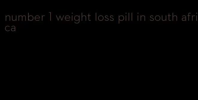 number 1 weight loss pill in south africa