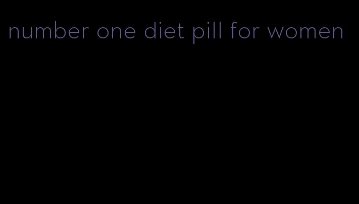 number one diet pill for women