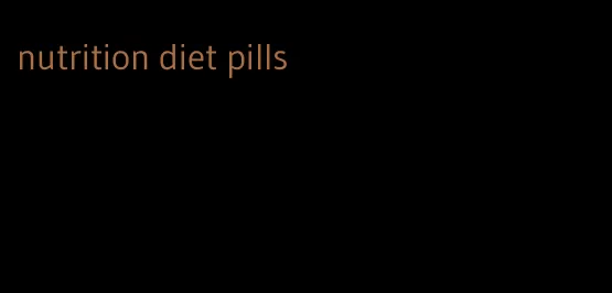 nutrition diet pills