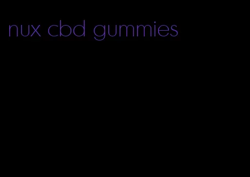 nux cbd gummies