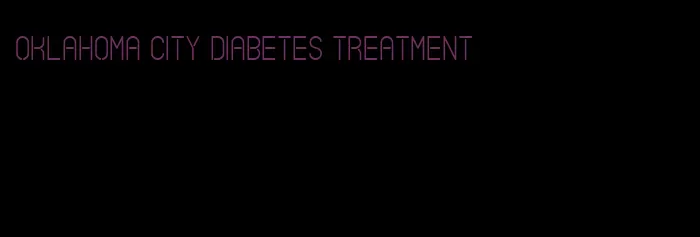 oklahoma city diabetes treatment