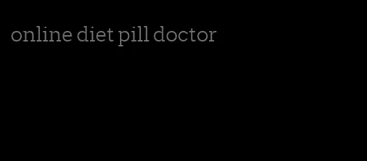 online diet pill doctor