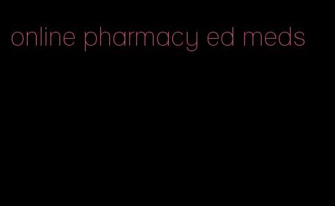 online pharmacy ed meds