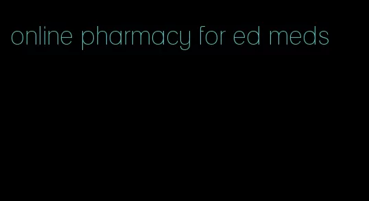 online pharmacy for ed meds