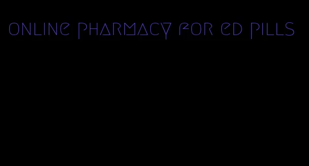 online pharmacy for ed pills