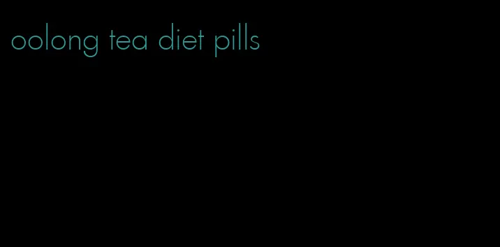 oolong tea diet pills