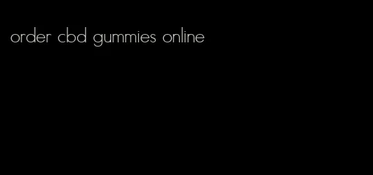 order cbd gummies online