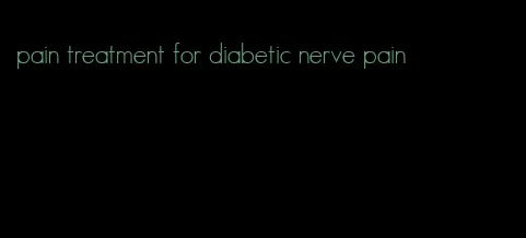 pain treatment for diabetic nerve pain