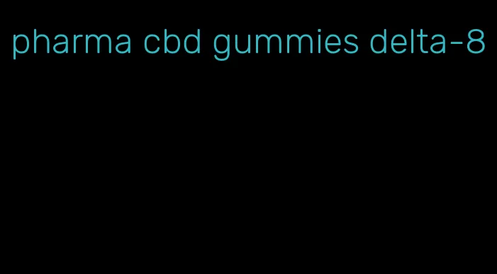 pharma cbd gummies delta-8