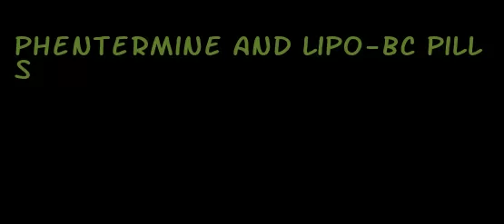 phentermine and lipo-bc pills