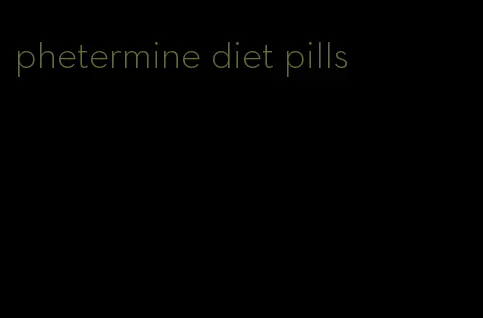 phetermine diet pills