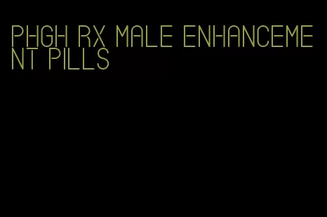 phgh rx male enhancement pills