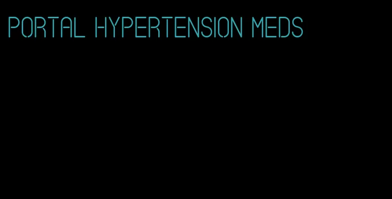 portal hypertension meds