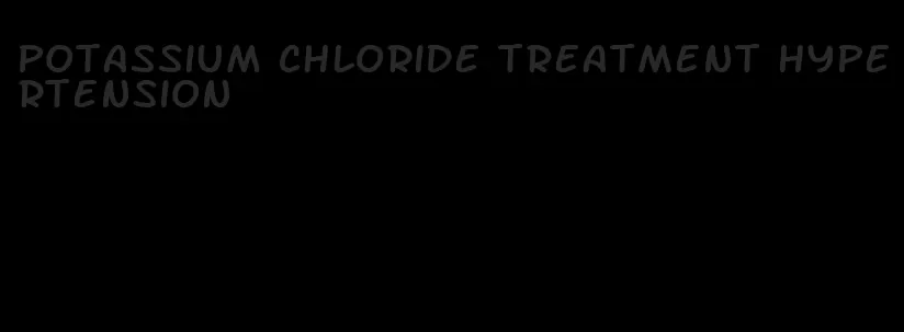 potassium chloride treatment hypertension