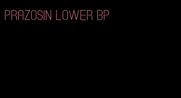 prazosin lower bp