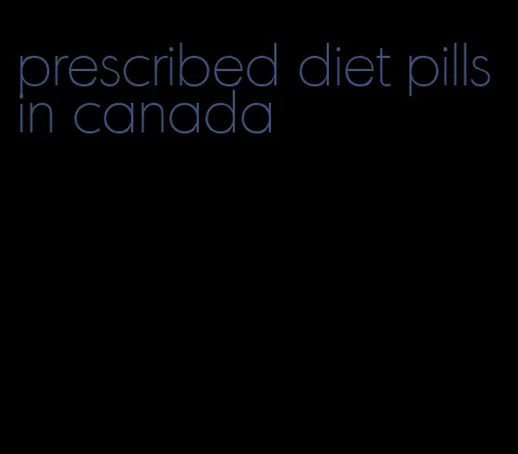 prescribed diet pills in canada