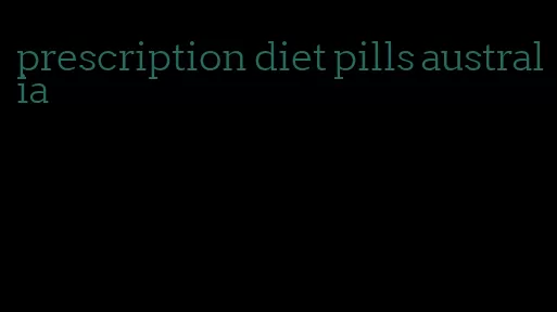 prescription diet pills australia
