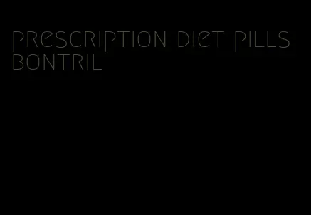 prescription diet pills bontril