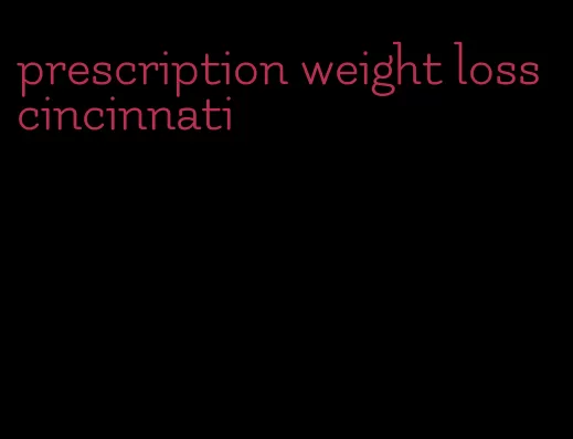 prescription weight loss cincinnati