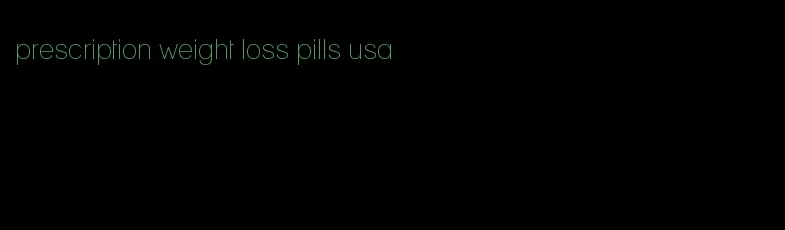 prescription weight loss pills usa