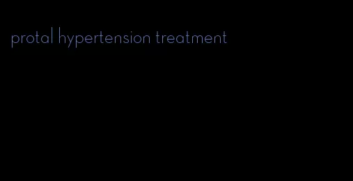 protal hypertension treatment