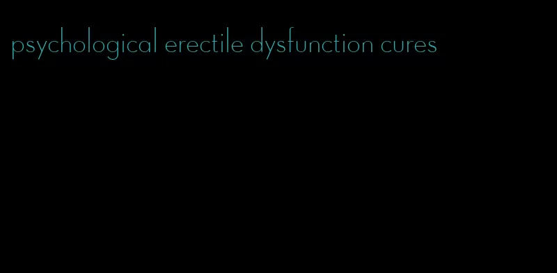 psychological erectile dysfunction cures