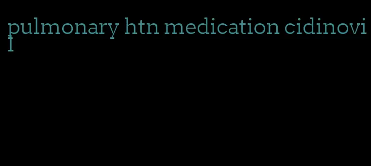 pulmonary htn medication cidinovil