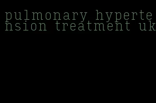 pulmonary hypertension treatment uk