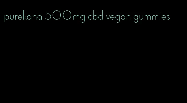 purekana 500mg cbd vegan gummies