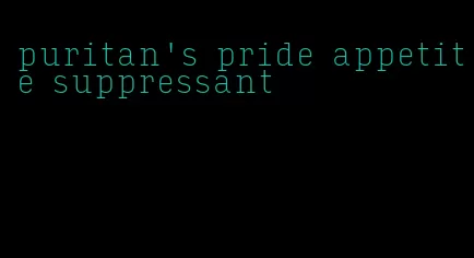 puritan's pride appetite suppressant