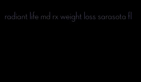 radiant life md rx weight loss sarasota fl