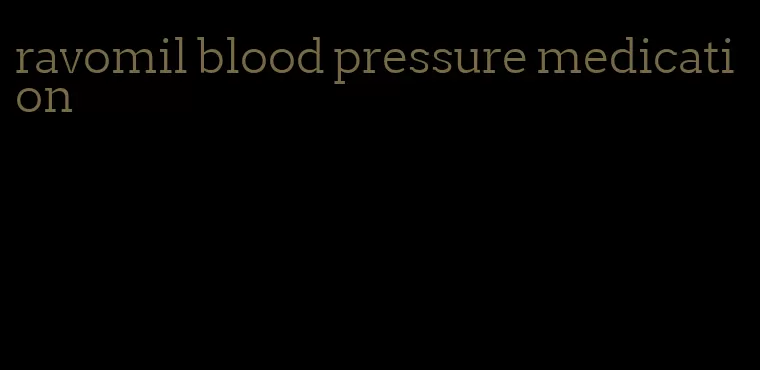 ravomil blood pressure medication