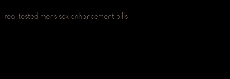 real tested mens sex enhancement pills