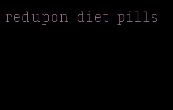 redupon diet pills