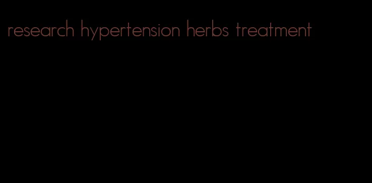 research hypertension herbs treatment