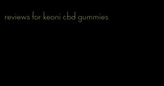reviews for keoni cbd gummies