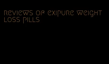 reviews of exipure weight loss pills