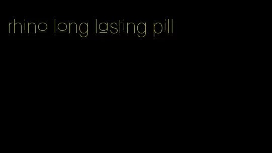 rhino long lasting pill