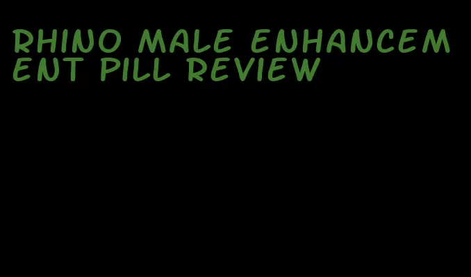 rhino male enhancement pill review