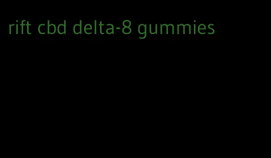 rift cbd delta-8 gummies