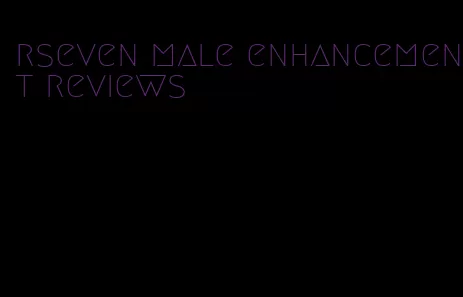 rseven male enhancement reviews