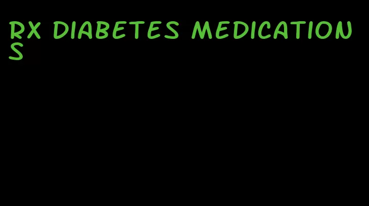 rx diabetes medications