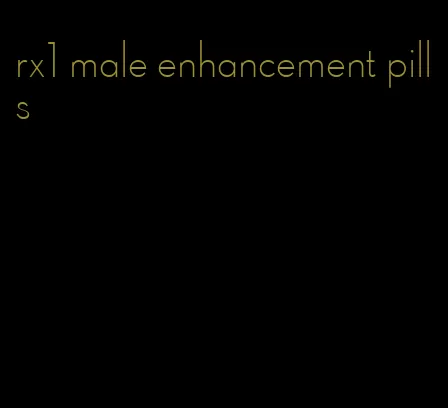 rx1 male enhancement pills