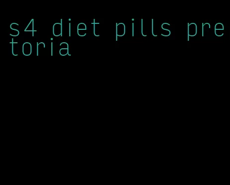 s4 diet pills pretoria