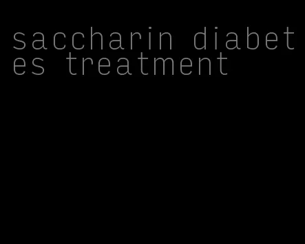 saccharin diabetes treatment