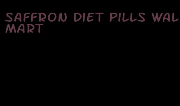 saffron diet pills walmart