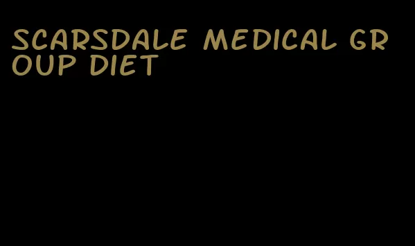 scarsdale medical group diet
