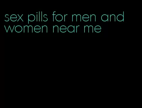 sex pills for men and women near me