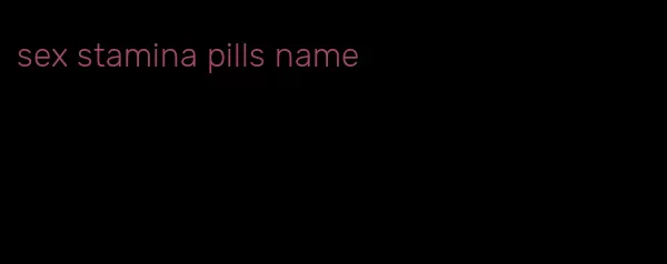 sex stamina pills name