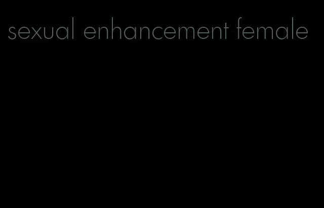sexual enhancement female